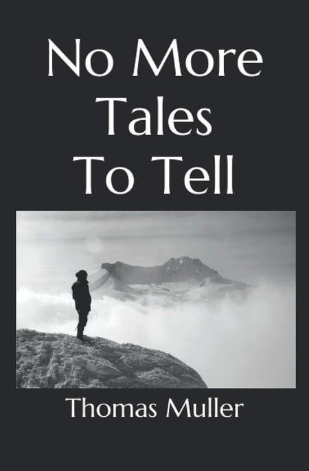 No More Tales To Tell by Thomas Muller — cover